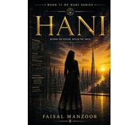 Hani: Beyond The System. Within The Truth.: 2 (Hani series)