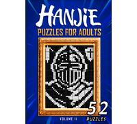 Hanjie Puzzles For Adults Volume II: Nonogram Picross Griddlers Puzzle Book | 52 Japanese Crossword Puzzles: 2