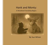 Hank and Monty: A Woodland Friendship Begins (The Woodland Stories)