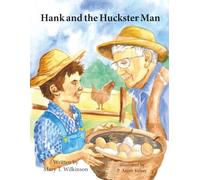 Hank and the Huckster Man