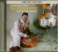 Ballard,Hank & the Midnighters - Let's Go Again! Singles Collection 1960-1962