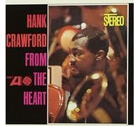 Hank Crawford - From the Heart
