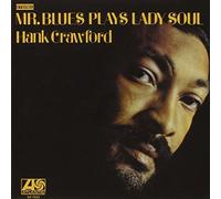 Hank Crawford - Mr.Blues Plays Lady Soul