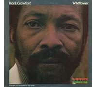 HANK CRAWFORD - WILDFLOWER LP (VINYL) UK KUDU 1973