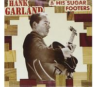 Hank Garland - Hank Garland & His Sugar Footers
