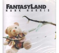 Hank Harris - Fantasyland