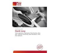 Hank Levy: Time signature, Big band, Stan Kenton, Don Ellis, Towson University, Dave Brubeck, Time Out (album)