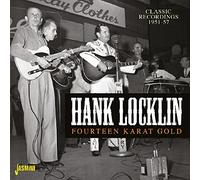 Hank Locklin - Fourteen Karat Gold - Classic Recordings 1951-57