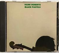 Hank Roberts Group - Black Pastels