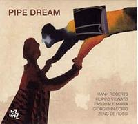 Hank Roberts - Pipe Dream