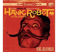 Hank Robot & the Ethnics - Elvis Jello Mojo [Vinilo]