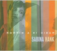 Hank,Sabina - Music in a Mirror [Import]