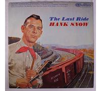 HANK SNOW - HANK SNOW - the last ride RCA CAMDEN 782 (LP vinyl record)