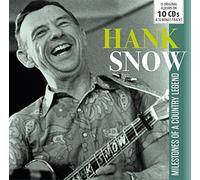 Hank Snow - Milestones Of A Country Legend
