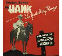 Hank Snow - Wanderin' On - The Best Of The Yodelling