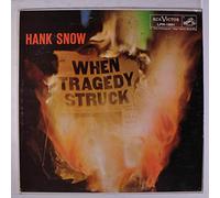 HANK SNOW - when tragedy struck LP
