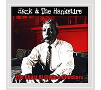 Hank & the Hankstirs - Ghost of Clyde & Checkers