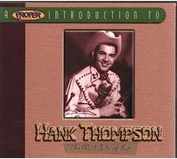 Hank Thompson - A Proper Introduction to Hank Thompson