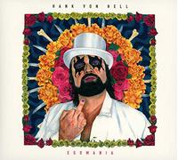Hank Von Hell - Egomania