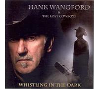 Hank Wangford/The Lost Cowboys – Whistling in the Dark – CD