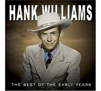 Hank Williams - Best of the Early Years