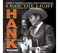 Hank Williams I Saw the Light: The Unreleased Recordin (Vinyl) (Importación USA)