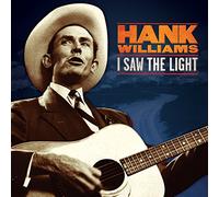 Hank Williams – I Saw The Light: The Unreleased Recordings – Vinilo