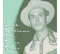 Hank Williams - Low Down Blues