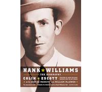 Hank Williams: The Biography
