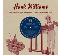 Hank Williams - The Garden Spot Programs, 1950 [Lp] [Vinilo]