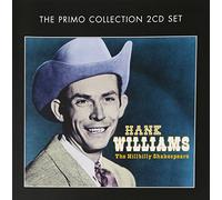 Hank Williams – The Hillbilly Shakespeare – Primo