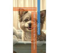 Hank's First Trip to the Groomers: A Ranger Boys Adventure: 4 (The Ranger Boys Adventure Series)