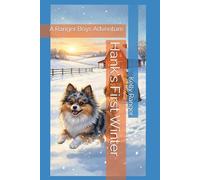 Hank's First Winter: A Ranger Boys Adventure: 7 (The Ranger Boys Adventure Series)