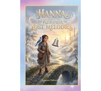 Hanna and the Keeper of Lost Melodies