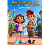 Hanna and Tom’s First Adventure in Thorpe Park