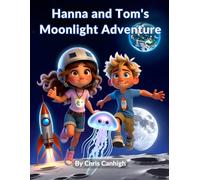 Hanna and Tom's Moonlight Adventure
