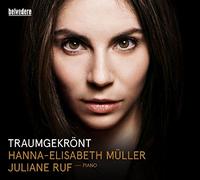Hanna-Elisabeth Mueller - Traumgekrnt - Lieder [Import allemand]