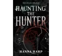 Hanna Harp Hanna Harp Haunting the Hunter (Tapa blanda) (Importación USA)