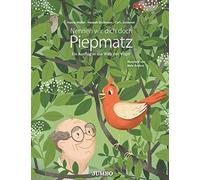 Hanna Müller Hannah Stollmayer Nennen wir dich doch Piepmatz. Ein A (Tapa dura)