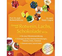 Hanna van Laak Gesund mit Rotwein, Lachs, Schokolade & Co.: Die n (Tapa blanda)