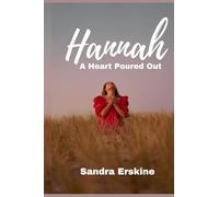 Hannah: A Heart Poured Out (Grace Upon Grace: The Women in Word Devotional Collection)