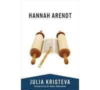 Hannah Arendt (European Perspectives: A Series in Social Thought and Cultural Criticism)