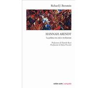 Hannah Arendt. La politica tra crisi e rivoluzione (Cartografie)