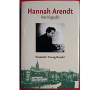 Hannah Arendt: Una biografía: 1 (Testimonios)