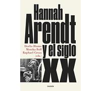 Hannah Arendt Y El Siglo Xx