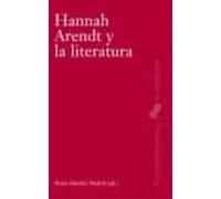 Hannah Arendt Y La Literatura