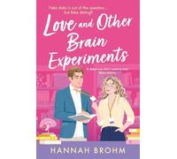 Hannah Brohm Love and Other Brain Experiments (Tapa blanda)