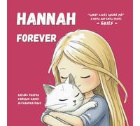 Hannah Forever: What Lives Inside Me | Grief