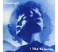 Hannah Gill - I Like the Sunrise [Vinilo]