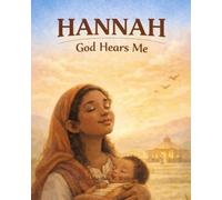Hannah: God Hears Me